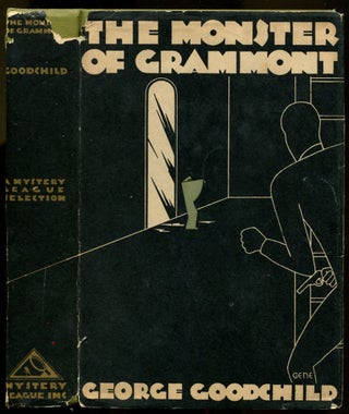 Item #43377 THE MONSTER OF GRAMMONT. George Goodchild