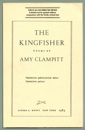 Item #45234 THE KINGFISHER. Amy Clampitt