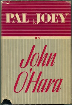 Item #45699 PAL JOEY. John O'Hara