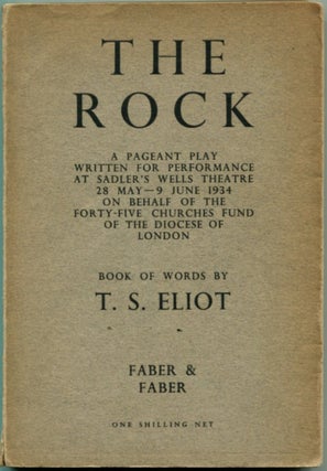 Item #45776 THE ROCK: A Pageant Play. T. S. Eliot