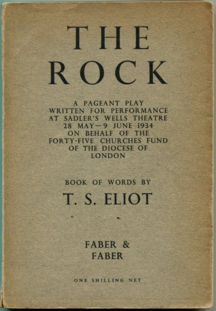 Item #45776 THE ROCK: A Pageant Play. T. S. Eliot.