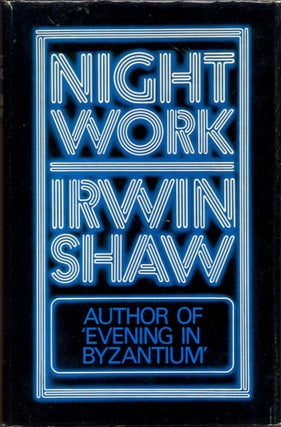 Item #45891 NIGHTWORK. Irwin Shaw