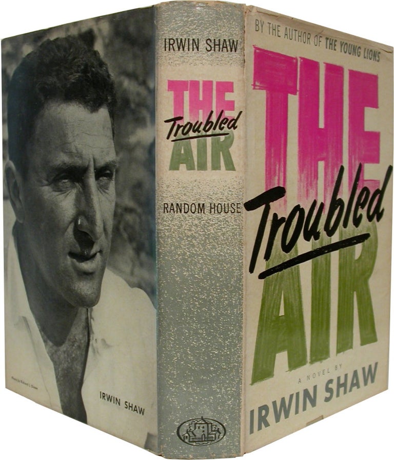 Item #45905 THE TROUBLED AIR. Irwin Shaw.