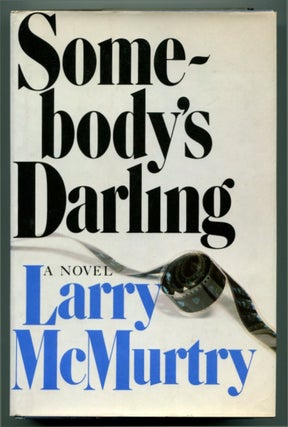 Item #46994 SOMEBODY'S DARLING. Larry McMurtry