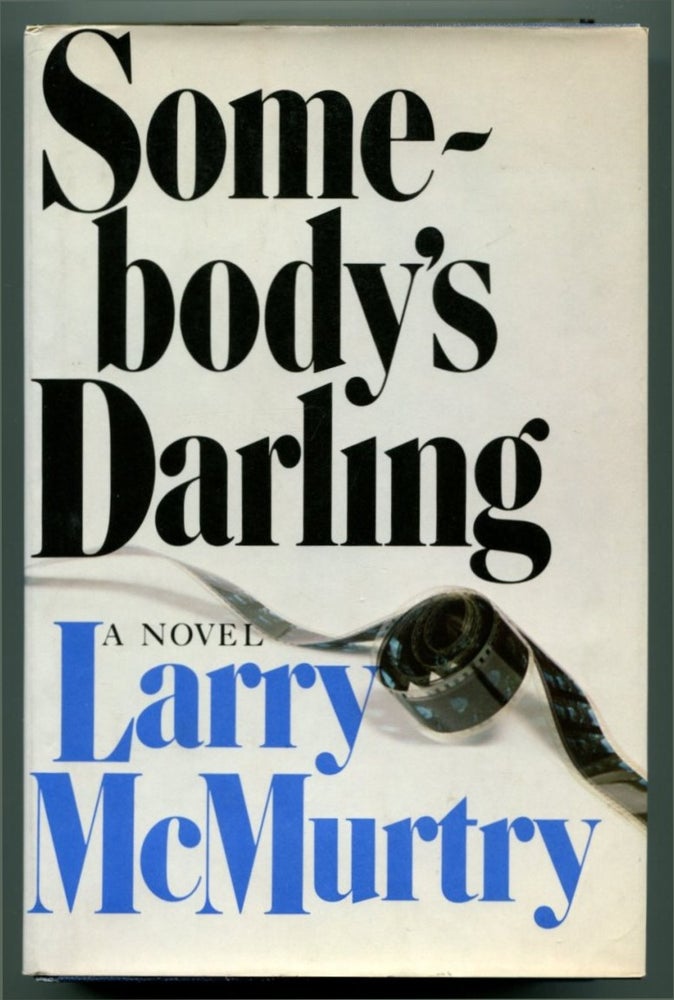 Item #46994 SOMEBODY'S DARLING. Larry McMurtry.