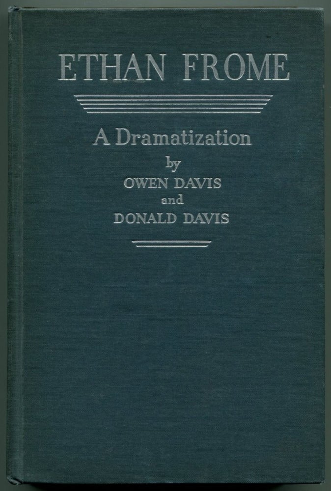 Item #47395 ETHAN FROME: A Dramatization Of Edith Wharton's Novel. Edith Wharton, Owen Davis, Donald Davis.
