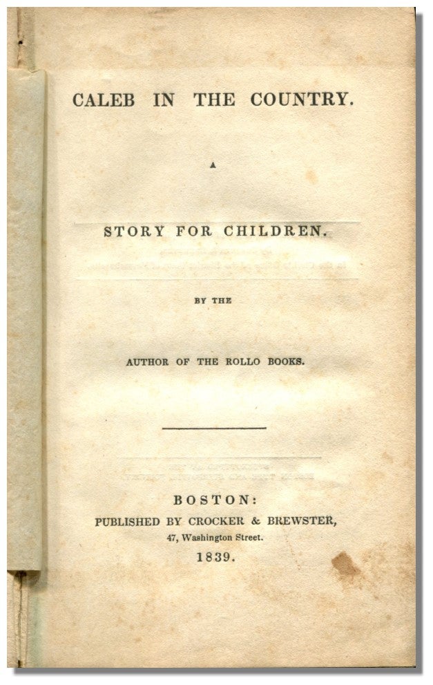 Item #47756 CALEB IN THE COUNTRY: Story for Children. Jacob Abbott.