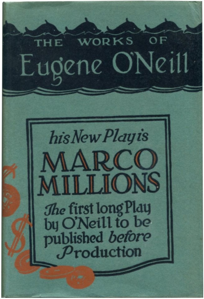 Item #47833 MARCO MILLIONS: A Play. Eugene O'Neill.