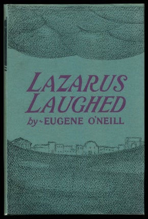 Item #47837 LAZARUS LAUGHED (1925-26): A Play for an Imaginative Theatre. Eugene O'Neill