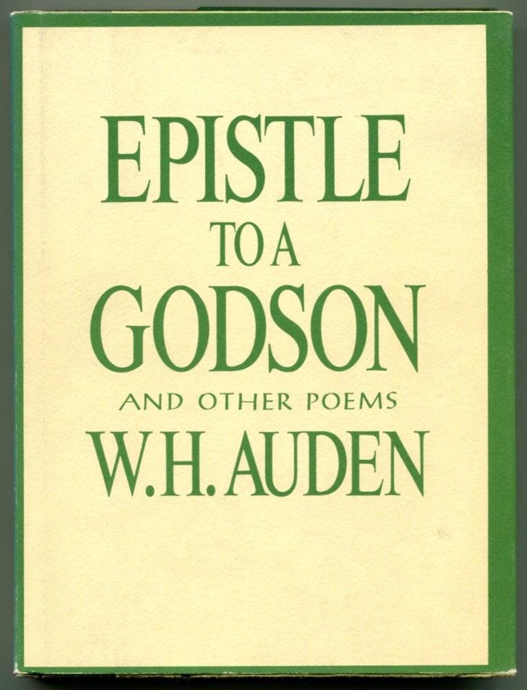 Item #48398 EPISTLE TO A GODSON: and Other Poems. W. H. Auden.