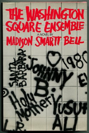 Item #48503 THE WASHINGTON SQUARE ENSEMBLE. Madison Smartt Bell