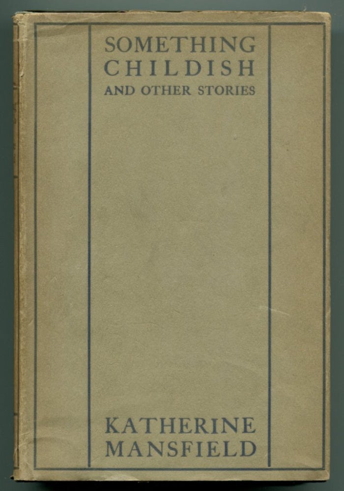 Item #48790 SOMETHING CHILDISH: and Other Stories. Katherine Mansfield.