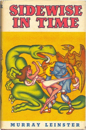 Item #49173 SIDEWISE IN TIME: And Other Scientific Adventures. Murray Leinster
