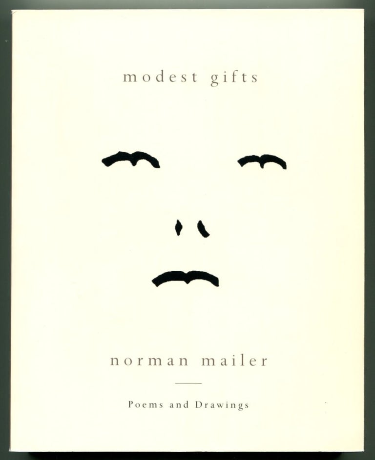 Item #49382 MODEST GIFTS: POEMS AND DRAWINGS. Norman Mailer.