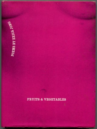 Item #49470 FRUITS & VEGETABLES. Erica Jong