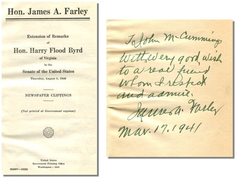 Item #49763 EXTENSION OF REMARKS OF HON. HARRY FLOOD BYRD OF VIRGINIA IN THE SENATE OF THE UNITED STATES: Thursday, August 8, 1940, Newspaper Clippings. James A. Farley.