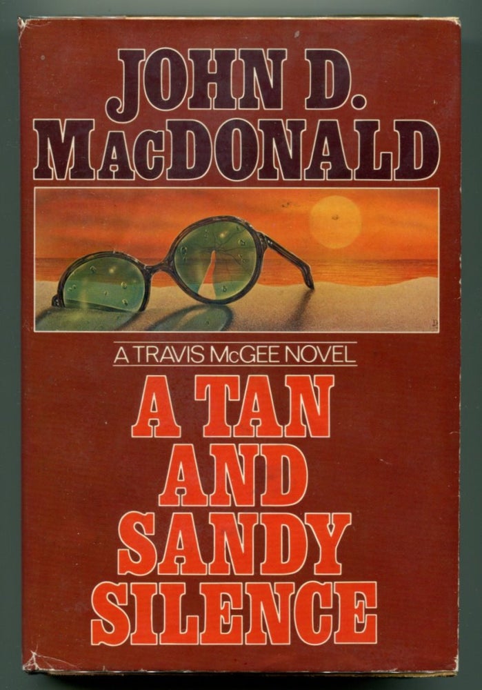 Item #49832 A TAN AND SANDY SILENCE. John D. MacDonald.