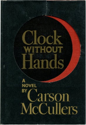 CLOCK WITHOUT HANDS. Carson McCullers.