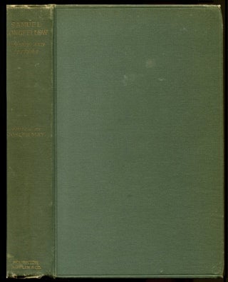 Item #50074 SAMUEL LONGFELLOW: Memoir and Letters. Samuel Longfellow, Joseph May