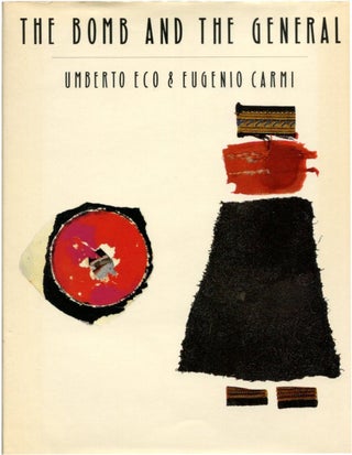 Item #50129 THE BOMB AND THE GENERAL. Umberto Eco, Eugenio Carmi