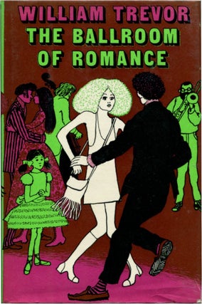 Item #50313 THE BALLROOM OF ROMANCE And Other Stories. William Trevor
