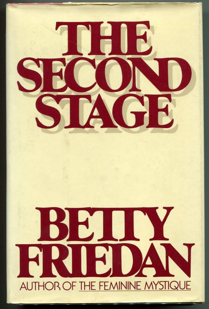 Item #50320 THE SECOND STAGE. Betty Friedan.