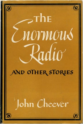 Item #50372 THE ENORMOUS RADIO: And Other Stories. John Cheever