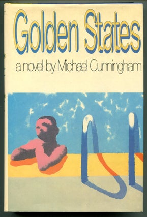 Item #50608 GOLDEN STATES. Michael Cunningham