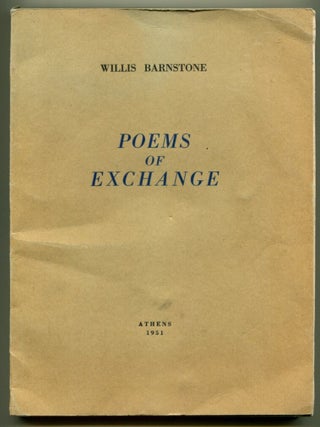 Item #51392 POEMS OF EXCHANGE. Willis Barnstone