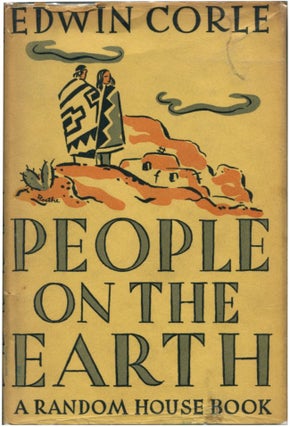 Item #51500 PEOPLE ON THE EARTH. Edwin Corle