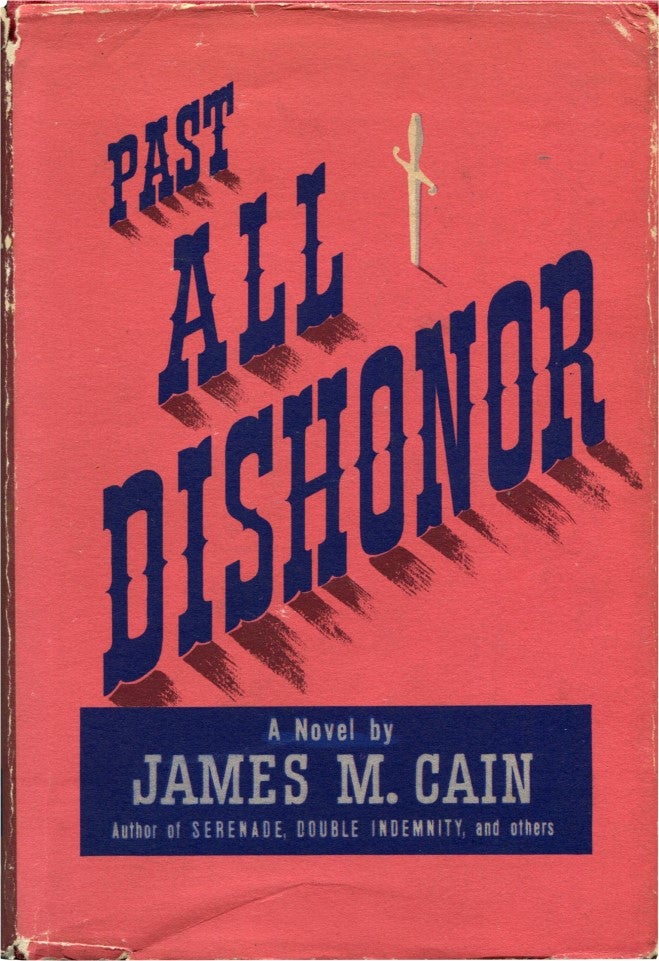 Item #51509 PAST ALL DISHONOR. James M. Cain.