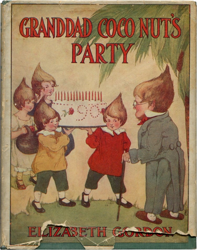 Item #51611 GRANDDAD COCO NUT'S PARTY. Elizabeth Gordon.