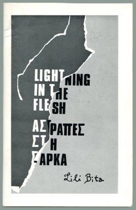 Item #51668 LIGHTNING IN THE FLESH: Poems; with Five Translations by Robert Zaller. Lili Bita,...