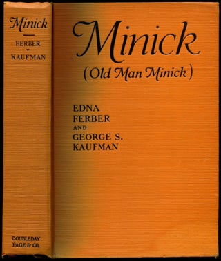 Item #51817 MINICK (OLD MAN MINICK). Edna Ferber, George S. Kaufman