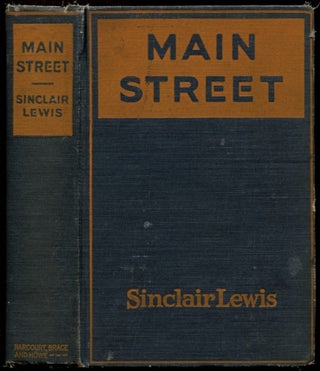 Item #51976 MAIN STREET: The Story of Carol Kennicott. Sinclair Lewis