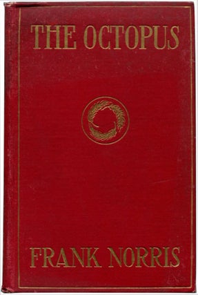 Item #52144 THE OCTOPUS A Story of California. Frank Norris