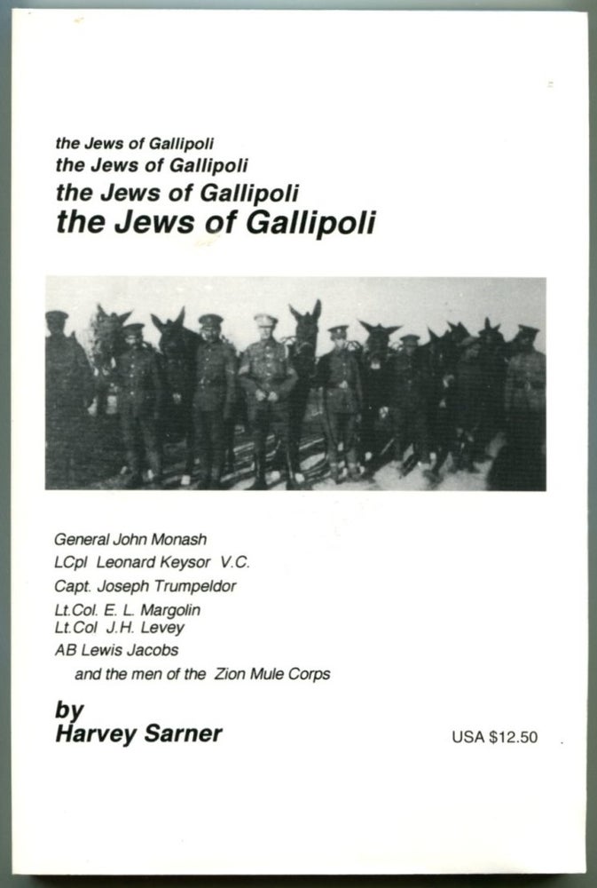 Item #52197 THE JEWS OF GALLIPOLI. Harvey Sarner.