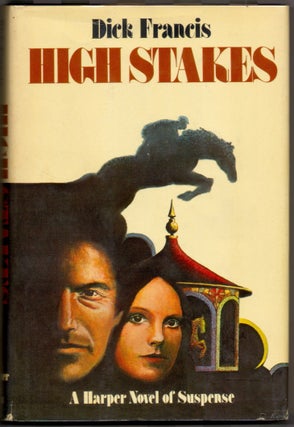 Item #52397 HIGH STAKES. Dick Francis