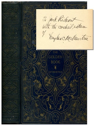 Item #52467 THE GOLDEN BOOK: The Story of Fine Books and Bookmaking - Past & Present. Douglas C....
