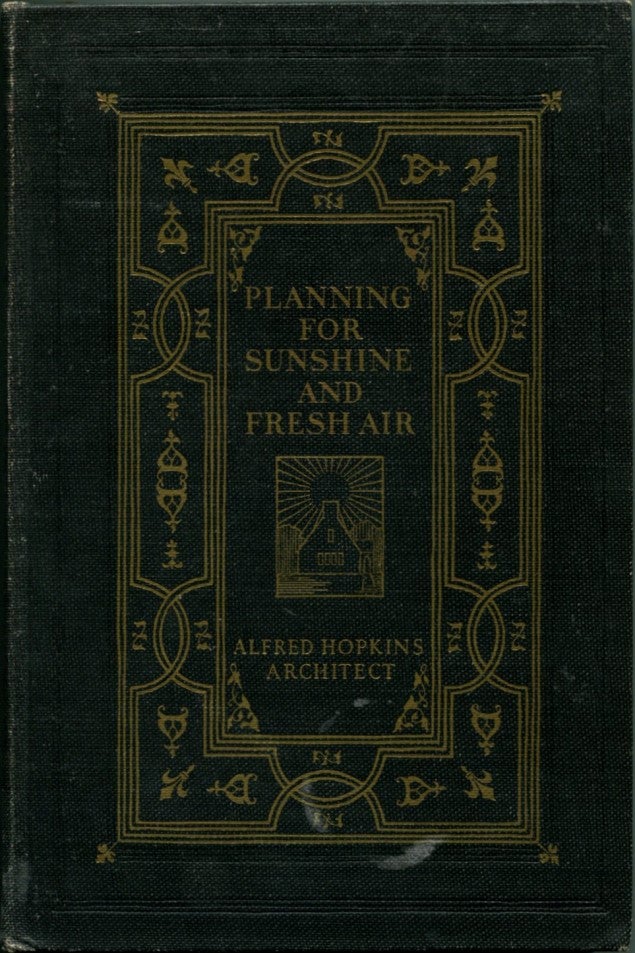 Item #52470 PLANNING FOR SUNSHINE AND FRESH AIR. Alfred Hopkins.