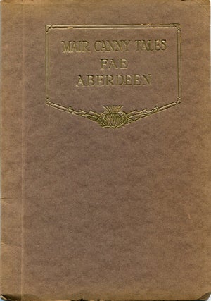 MAIR CANNY TALES FAE ABERDEEN.