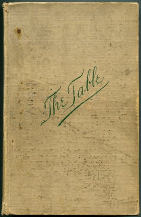 THE TABLE: How to Buy Food, How to Cook It, and How to Serve It. Cookbook, Alessandro Filippini.