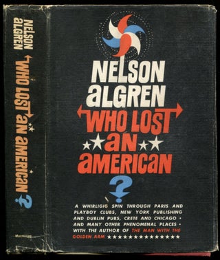 Item #52683 WHO LOST AN AMERICAN? Nelson Algren