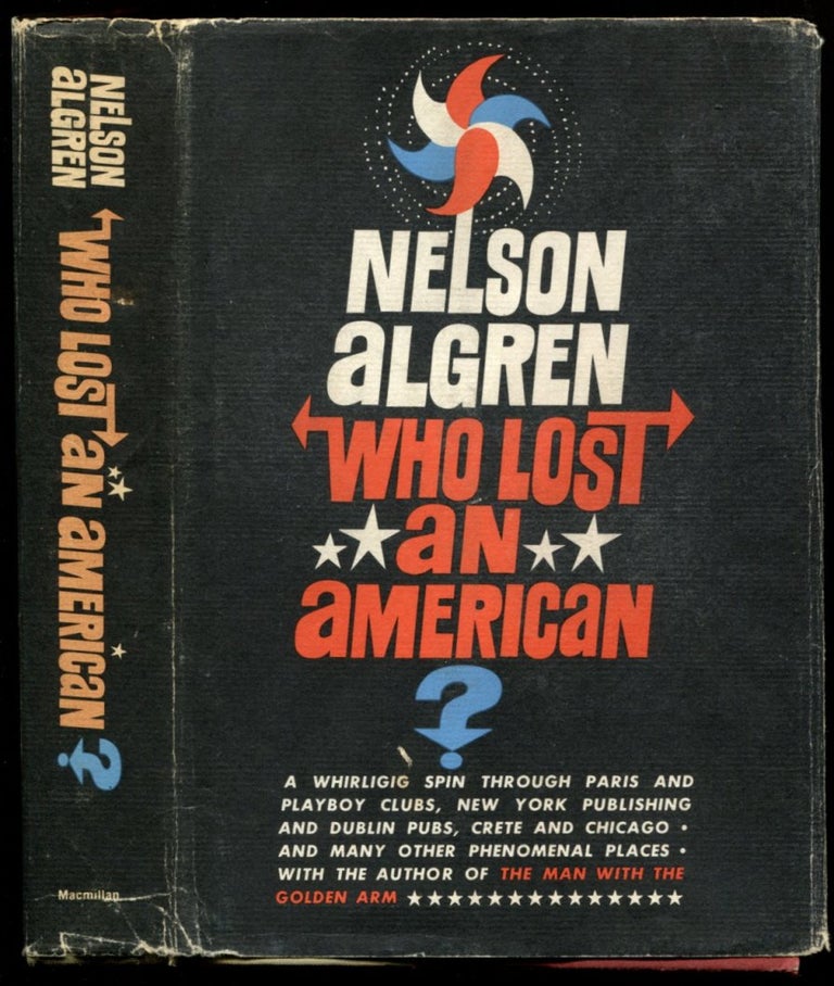 Item #52683 WHO LOST AN AMERICAN? Nelson Algren.