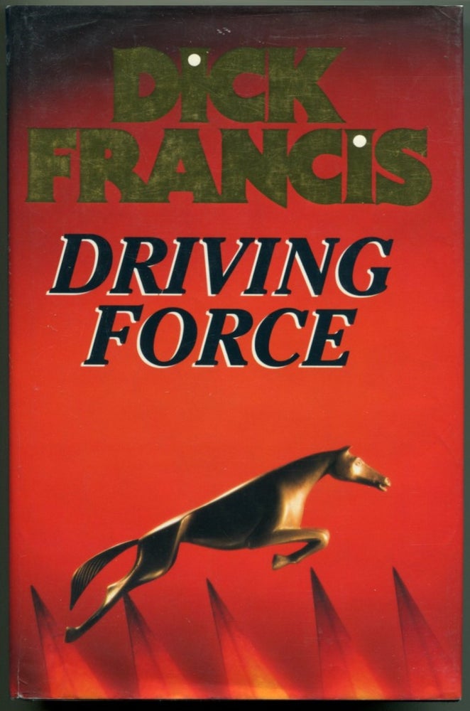Item #52752 DRIVING FORCE. Dick Francis.