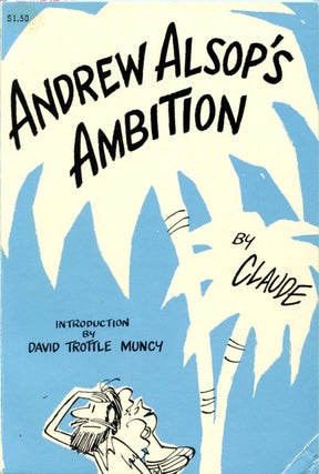 Item #52996 ANDREW ALSOP'S AMBITION. Smith, Claude