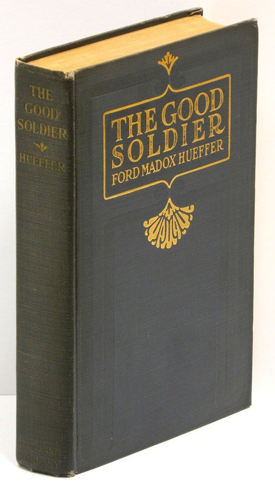 Item #53152 THE GOOD SOLDIER. Ford Madox Ford, Ford Madox Hueffer.