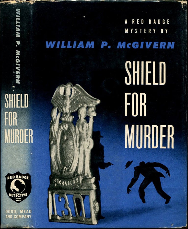 Item #53179 SHIELD FOR MURDER. William P. McGivern.