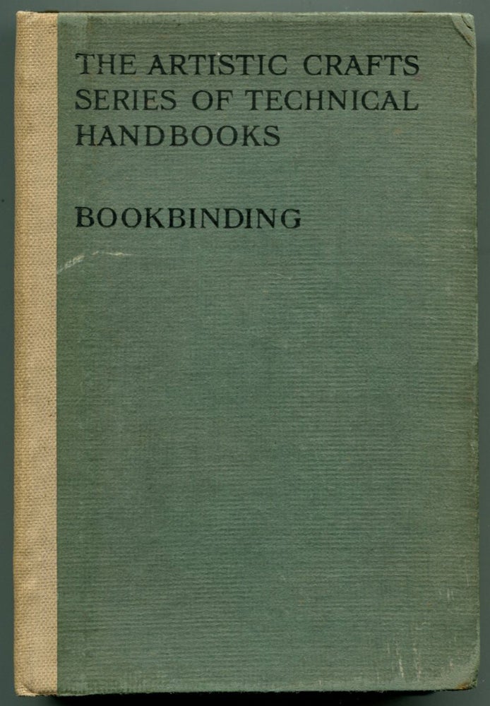 Item #53302 BOOKBINDING, AND THE CARE OF BOOKS: A text-book for the Book-binders and Librarians. Douglas Cockerell.