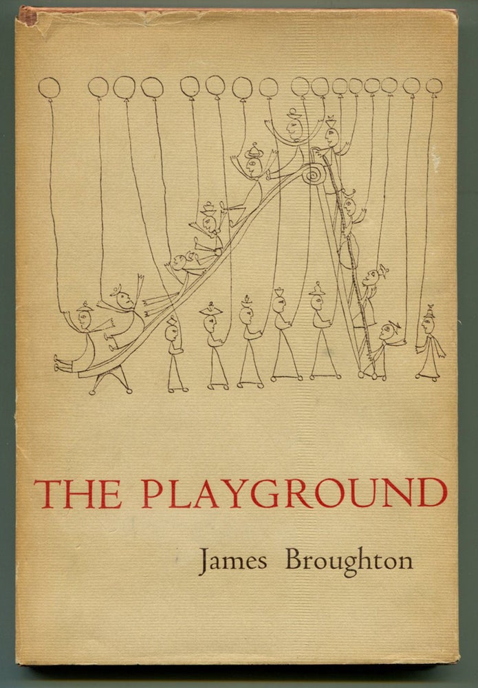 Item #53548 THE PLAYGROUND, Together with THE QUEEN OF THE MERMAIDS WAS THE FIRST TO ARRIVE. James Broughton.